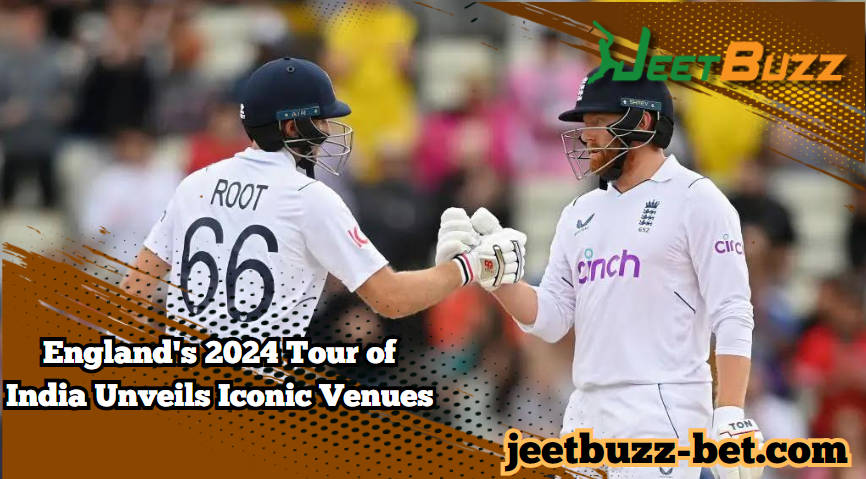 England's 2024 Tour of India Unveils Iconic Venues